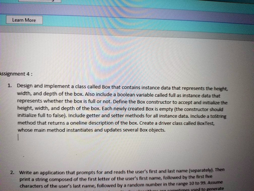SOLVED: Assignment 4: Design and implement a class called Box that ...