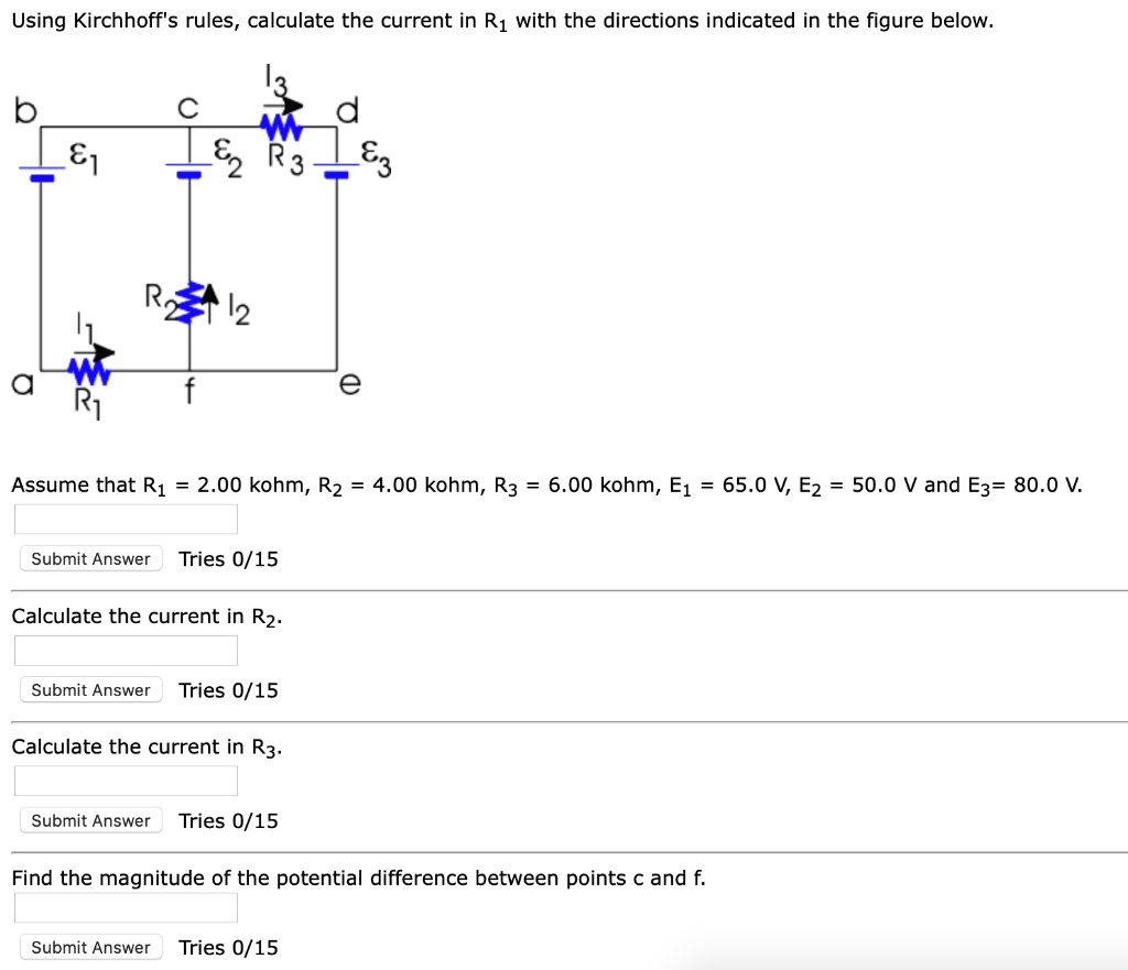 SOLVED: Using Kirchhoff's rules, calculate the current in R1 with the ...