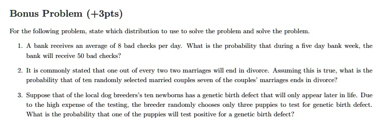Bonus Problem (+3pts) For the following problem, state which ...