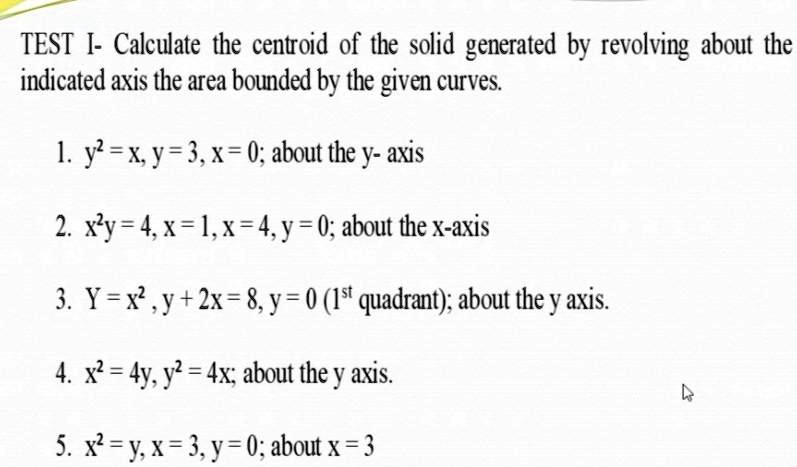 SOLVED:TEST 1 Calculate te centroid of the solid generated by revolving ...