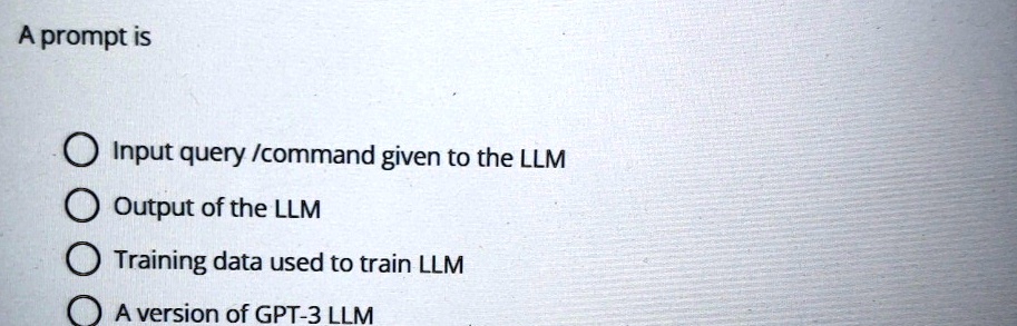 a prompt is input querycommand given to the llm output of the llm ...