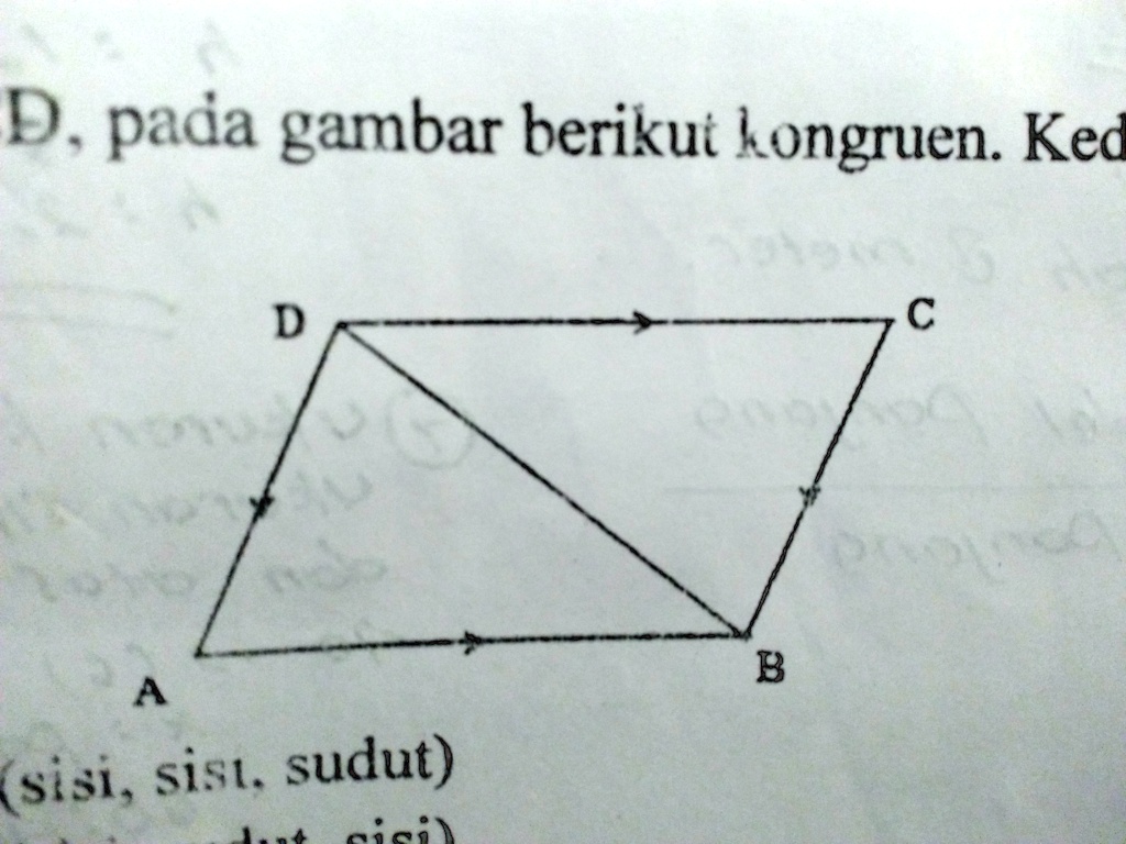 SOLVED: Diketahui segitiga ABD dan BCD, pada gambar berikut kongruen ...