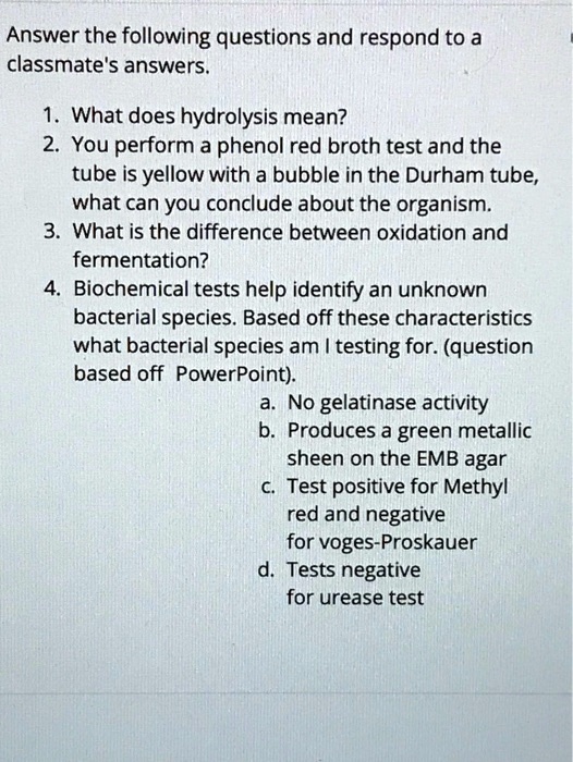 SOLVED What does hydrolysis mean? You perform a phenol red broth test