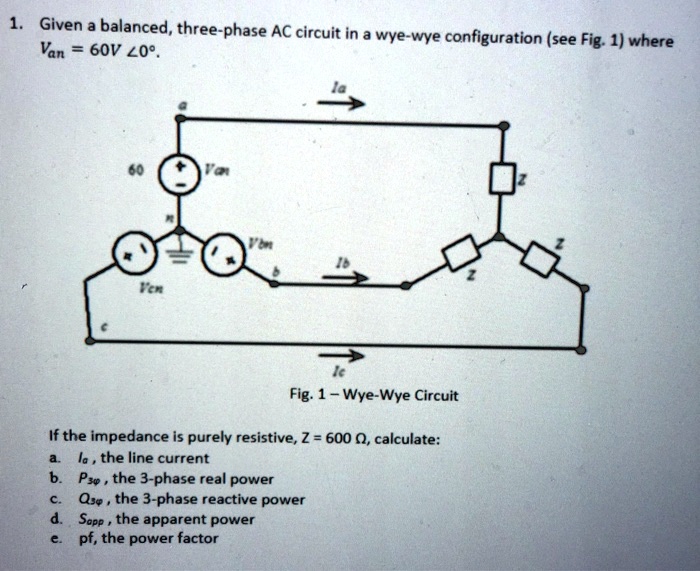 Given a balanced, three-phase AC circuit in a wye-wye configuration ...