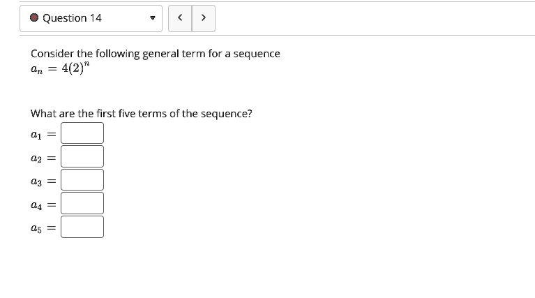 Solved O Question 14 Consider The Following General Term For A