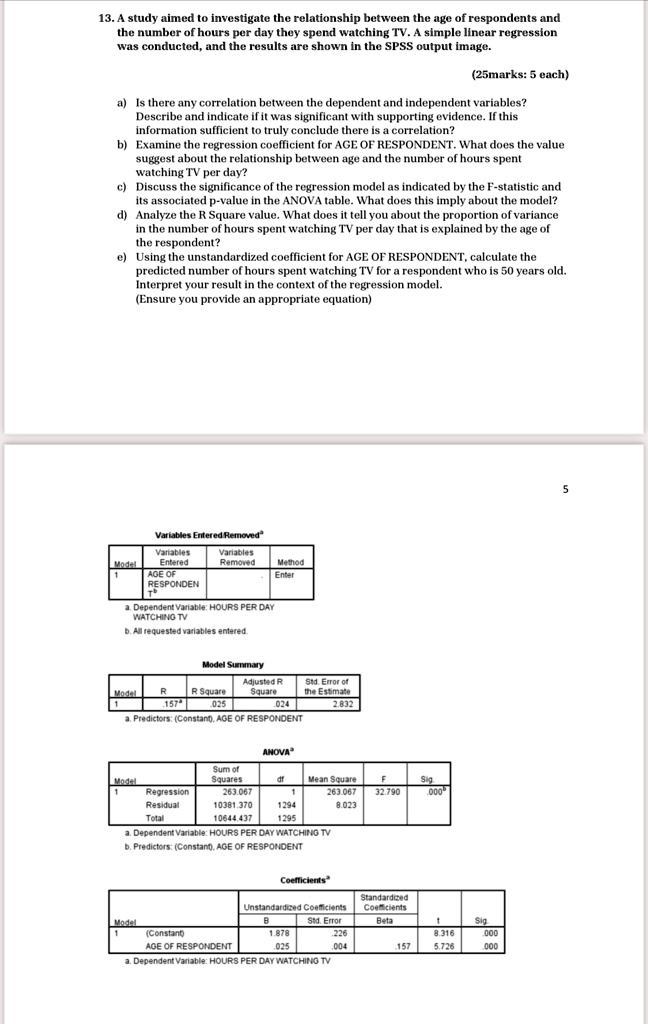 a study aimed to investigate the relationship between the age of respondents and the number of hours per day they spend watching tv a simple linear regression was conducted and the results a 50166