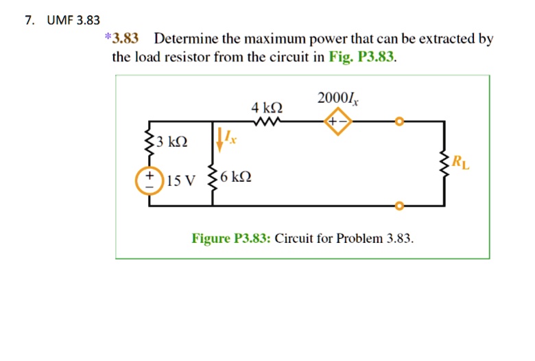 7. UMF3.83 * 3.83 Determine the maximum power that can be extracted by