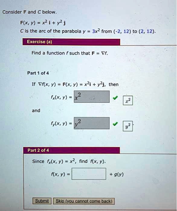 Solved Consider F And Below F X Y X2i Y2j Cis The Arc Of The Parabola Y 3x2 From 2 12 To 2 12 Exercise A Find A Function F