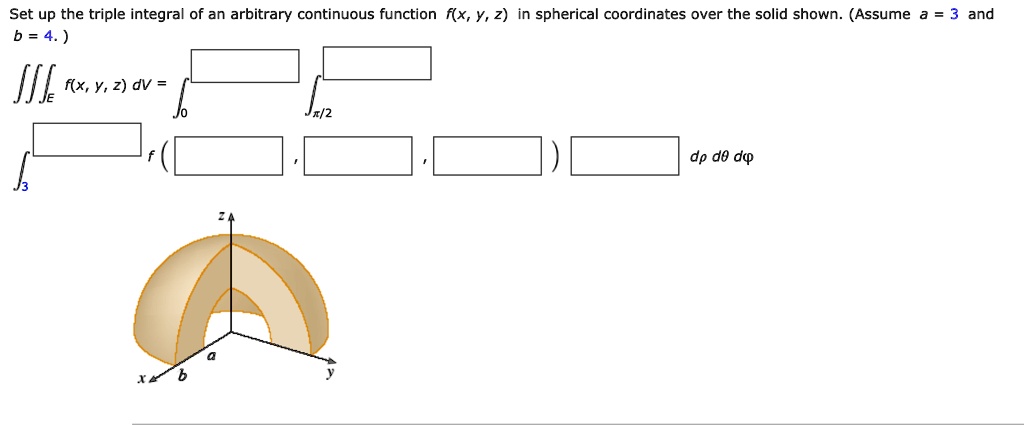 SOLVED: Set up the triple integral of an arbitrary continuous function ...