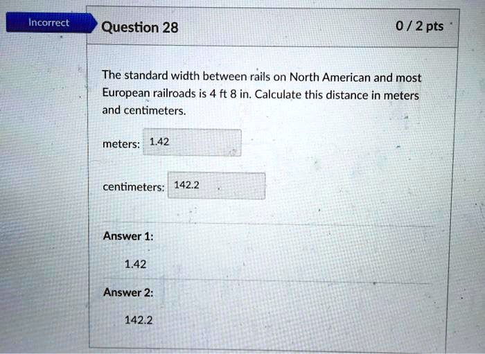 SOLVED Incorrect Question 28 0 2 pts The standard width between