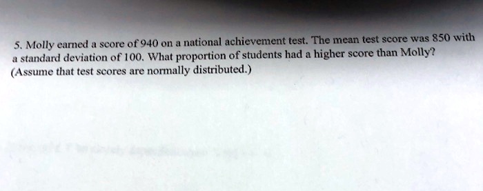 5. Molly earned a score of 940 on a national achievement...