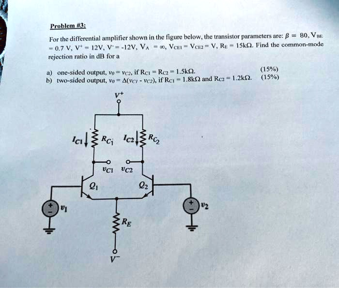 SOLVED Problem 3 Differential Amplifier CommonMode Rejection Ratio