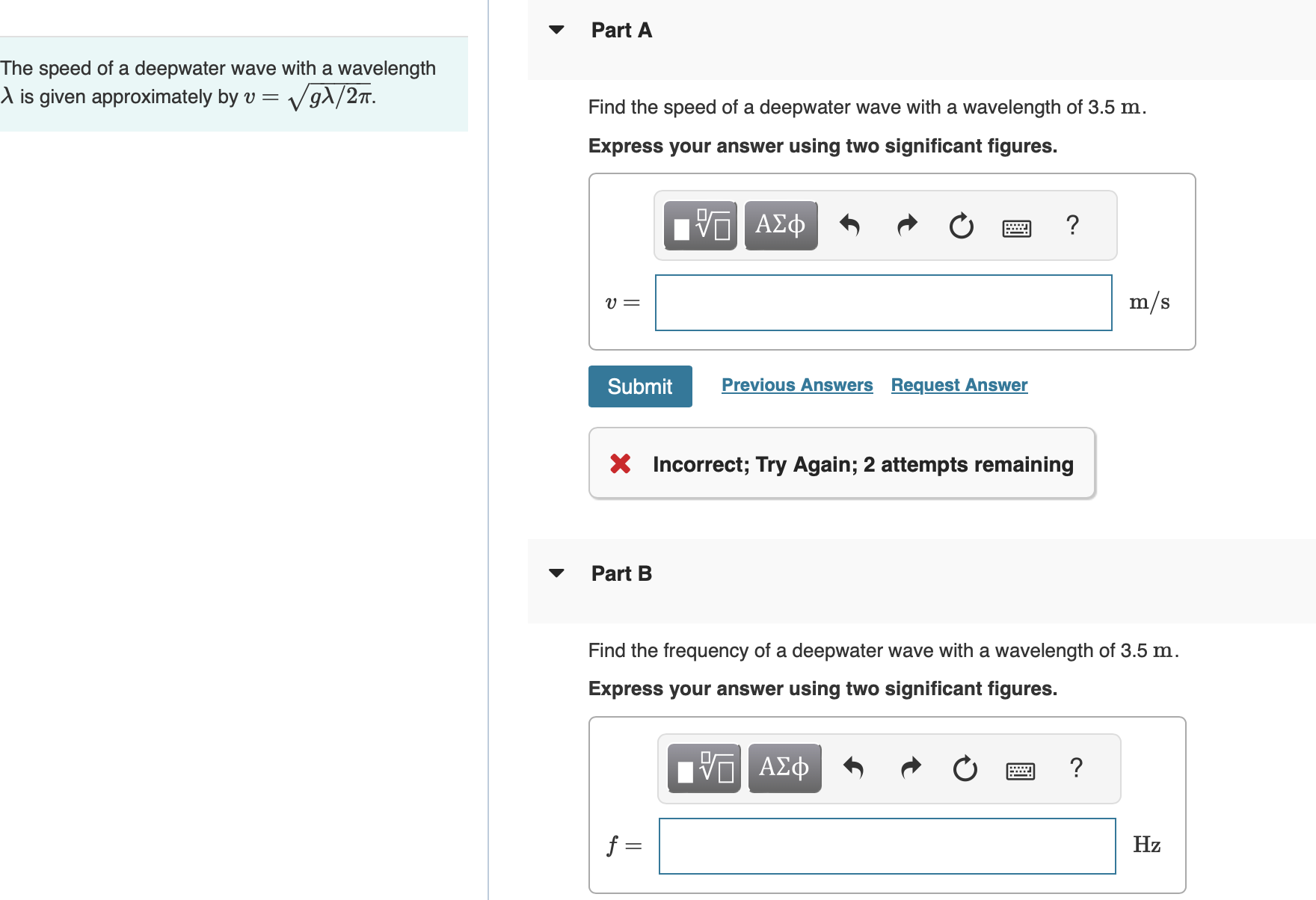 SOLVED Part A The speed of a deepwater wave with a wavelength λ is