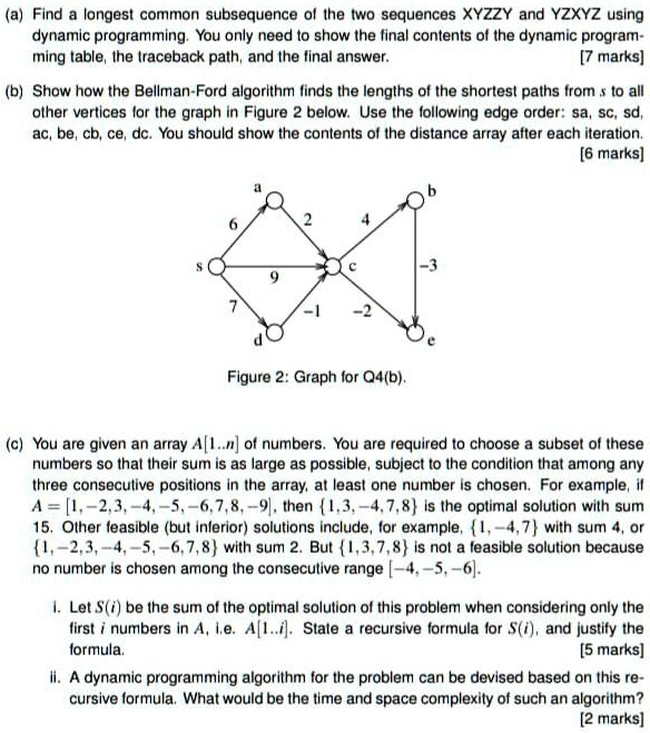 SOLVED: Please give me the answer very soon. (a) Find the longest ...