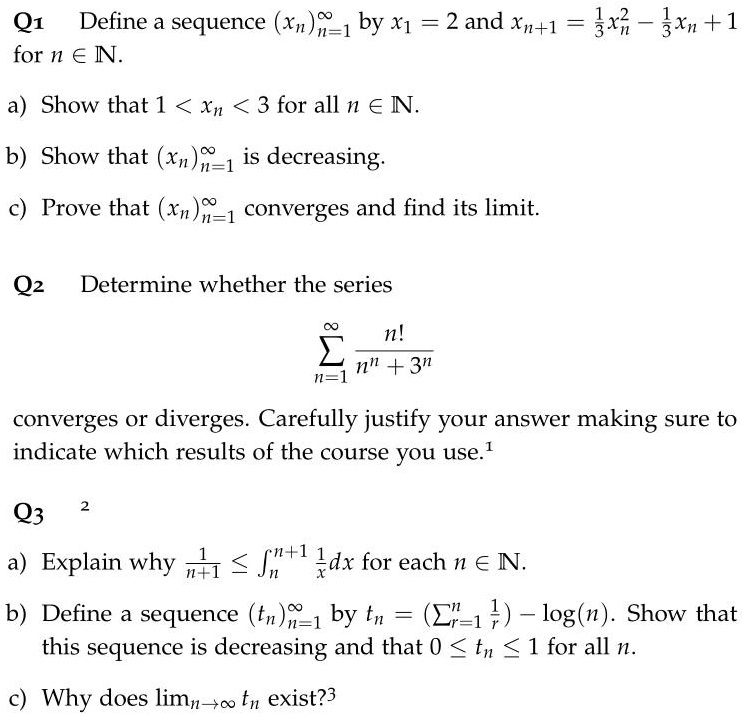 Solved Q1 Define A Sequence Xn M 1 By X1 2 And Xn 1 For N âˆˆ N As 3xn 1 A Show That 1