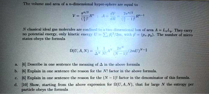 [GET ANSWER] The volume and area of a n-dimensional hyper-sphere are ...