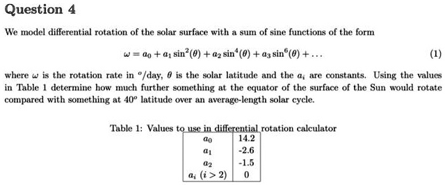 Question 4 We model differential rotation of the solar surface with a ...