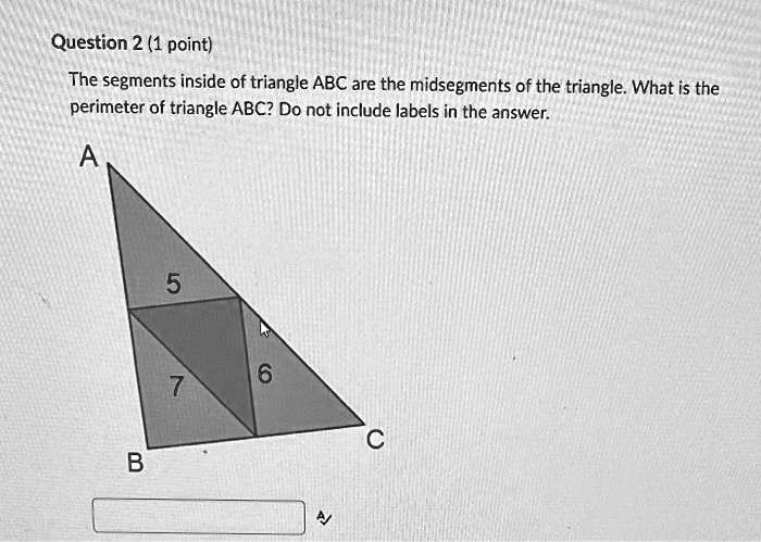 SOLVED: The Segments Inside Of Triangle ABC Are The Midsegments Of The ...