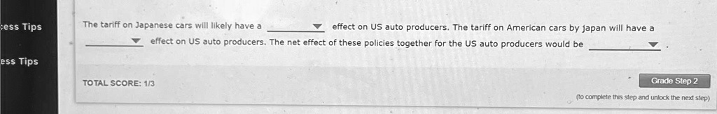 The tariff on Japanese cars will likely have a 
 effect on US auto producers. The tariff on American cars by japan will have a 
 effect on US auto producers. The net effect of these policies together for the US auto producers would be 

