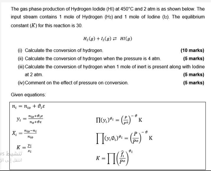 Solved The Gas Phase Production Of Hydrogen Lodidehi At 450c And 2 Atm Is As Shown Below The