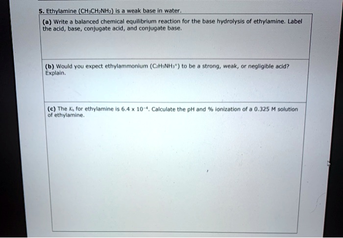 solved-ethylamine-chchnhz-is-weak-dase-i-uatel-a-wrte-balanced