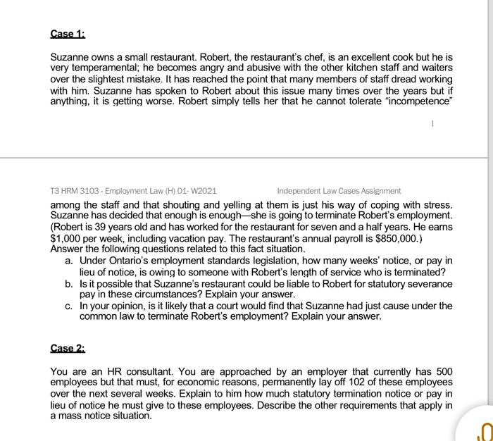 Case 1 Suzanne owns a small restaurant. Robert, the restaurant's chef