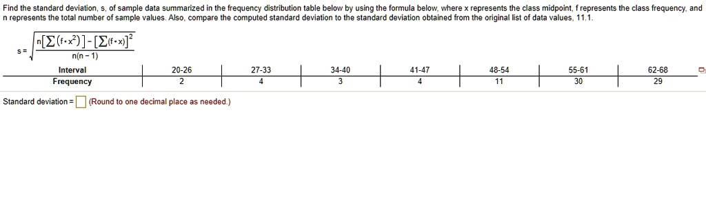 SOLVED: Find the standard deviation, of sample data summarized in Ihe ...