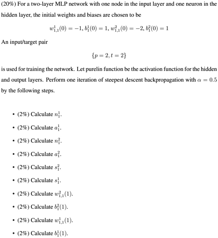 (20%) For a two-layer MLP network with one node in the input layer and ...