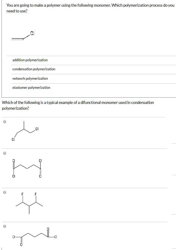 You are going to make a polymer using the following monomer. Which ...