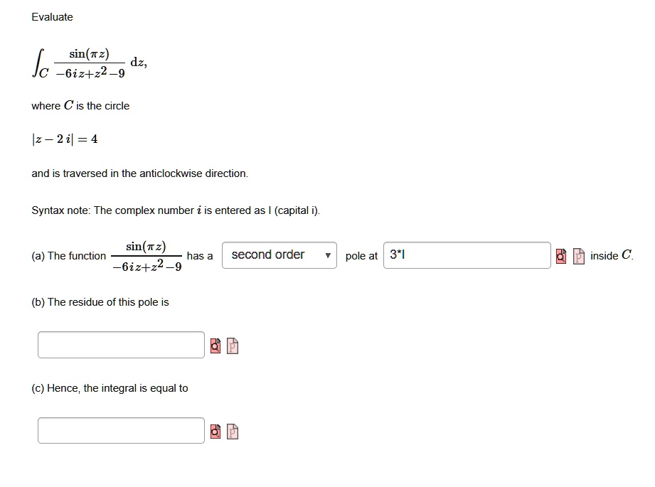 Solved: Evaluate Sin(tz) Dz, âˆ®c (z-2i)^2 = 4 Where C Is The Circle 