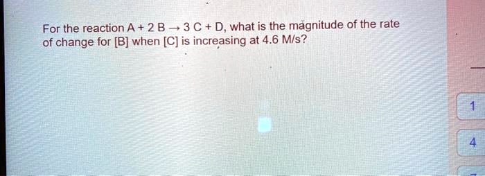 For The Reaction A 2 B 3 C D What Is The Magnitude Of The Rate Of ...