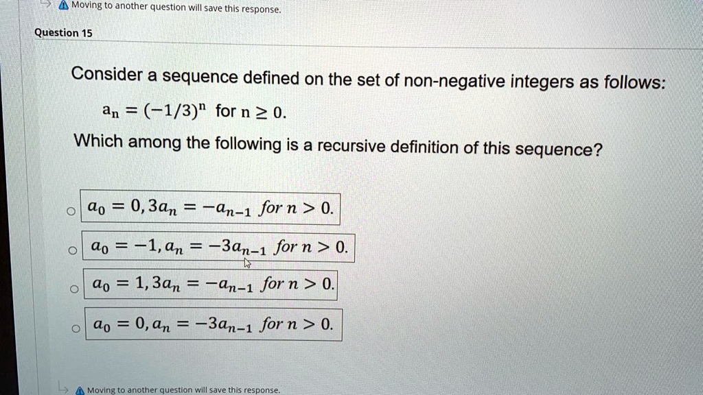 SOLVED:Moving to another question will save this response. Question 15 ...