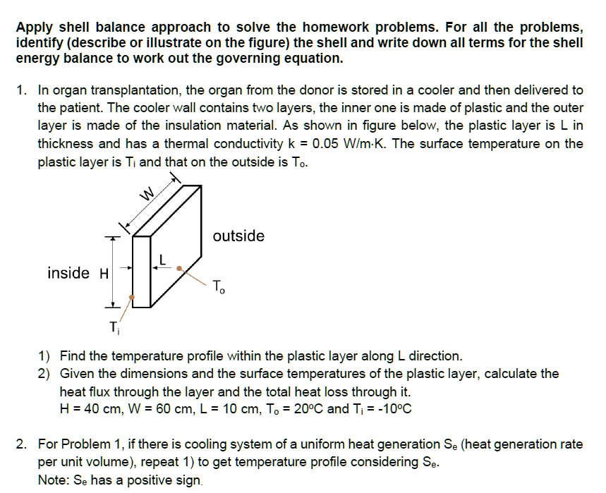 SOLVED: Apply the shell balance approach to solve the homework problems ...