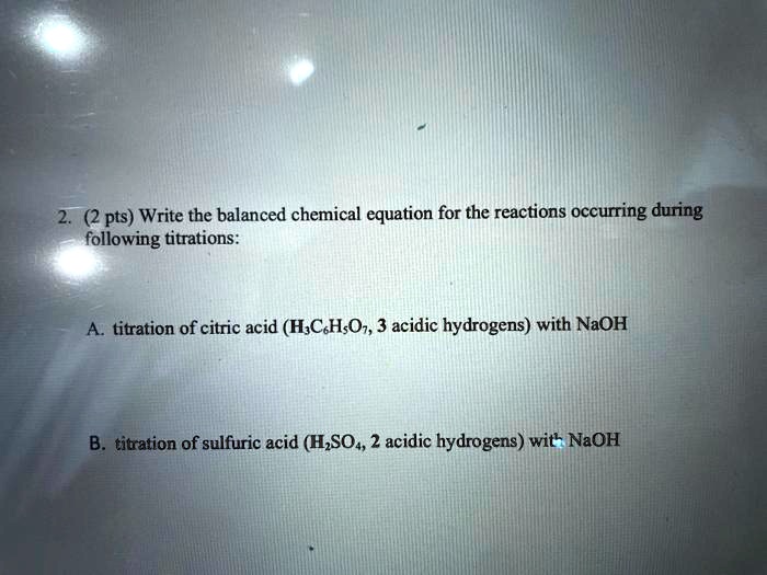 SOLVED 2. (2 pts) Write the balanced chemical equation for the