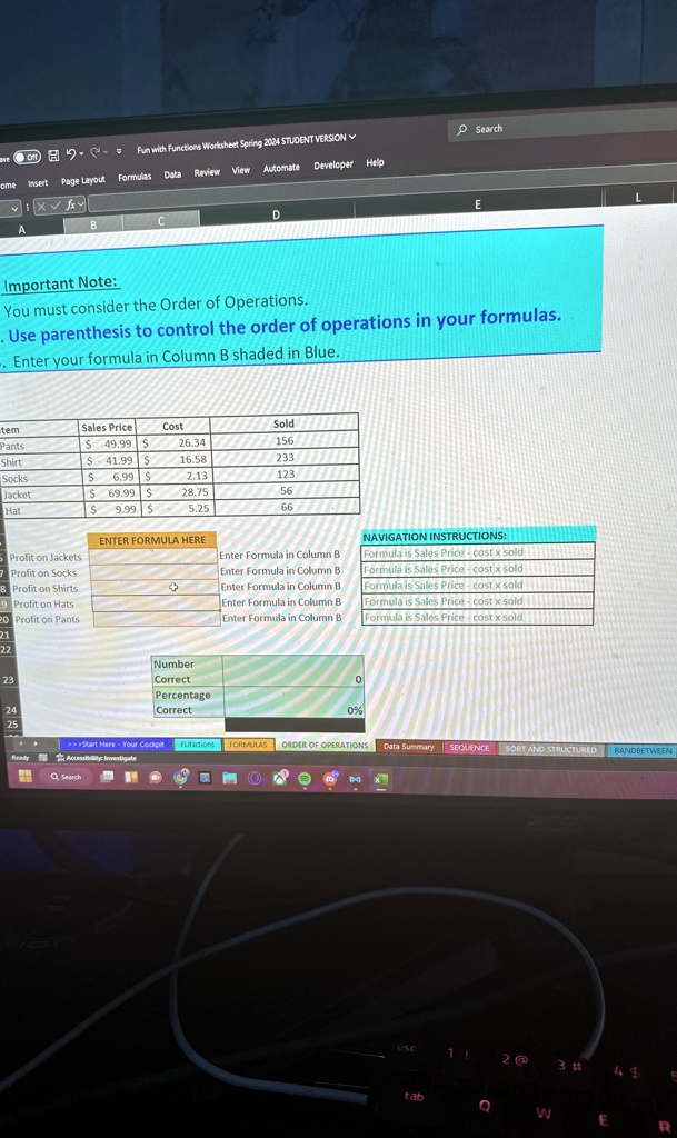 important note you must consider the order of operations use parenthesis to control the order of operations in your formulas enter your formula in column b shaded in blue tem sales price cos 10566