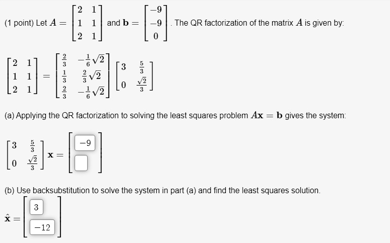 SOLVED: Point) Let A = And B The QR Factorization Of The Matrix A Is ...