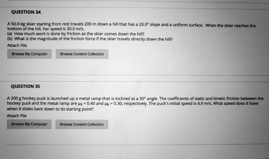SOLVED QUESTION 34 50.0kg skier starting from rest travels 200 m down