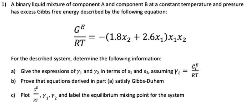 SOLVED: Binary liquid mixture of component A and component B at a ...