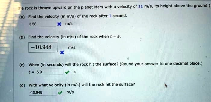 If a rock is thrown upward on the planet Mars with a...