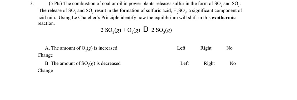 SOLVED:Pts) The combustion of coal or oil in power plants releases ...