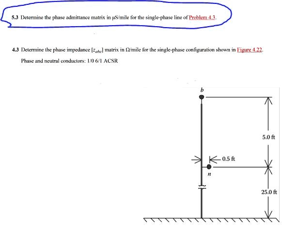 5.3 Determine the phase admittance matrix in µS/mile for the single ...