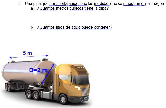 SOLVED: Una pipa que transporta agua tiene las medidas que se muestran