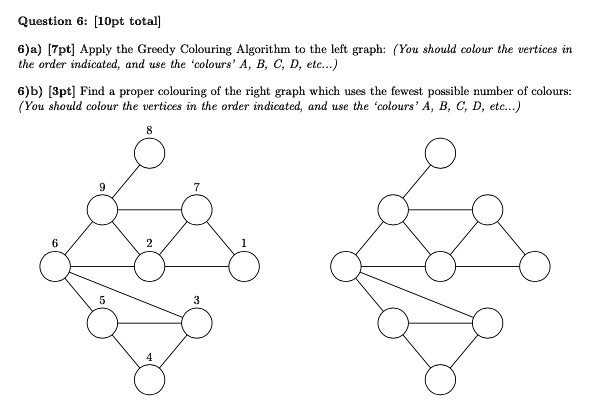 question 6 iopt total 6a 7pt apply the greedy colouring algorithm the ...
