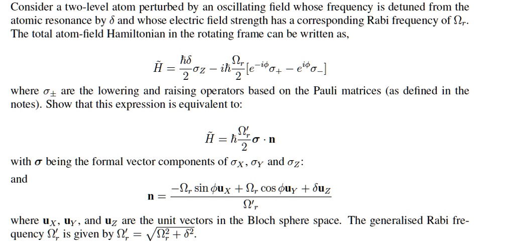 SOLVED: Consider a two-level atom perturbed by an oscillating field ...