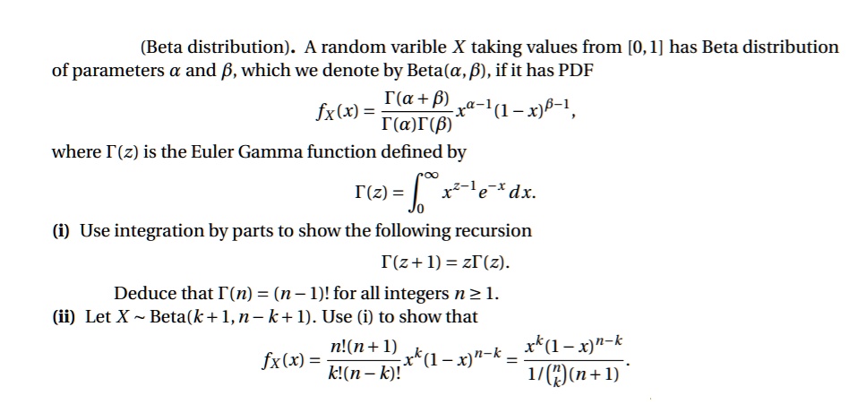 Solved Beta Distribution A Random Varible X Taking Values From 0 1 Has Beta Distribution Of Parameters And 8 Which We Denote By Beta A 8 If It Has Pdf Fx X Ila B Ra L L X B 1