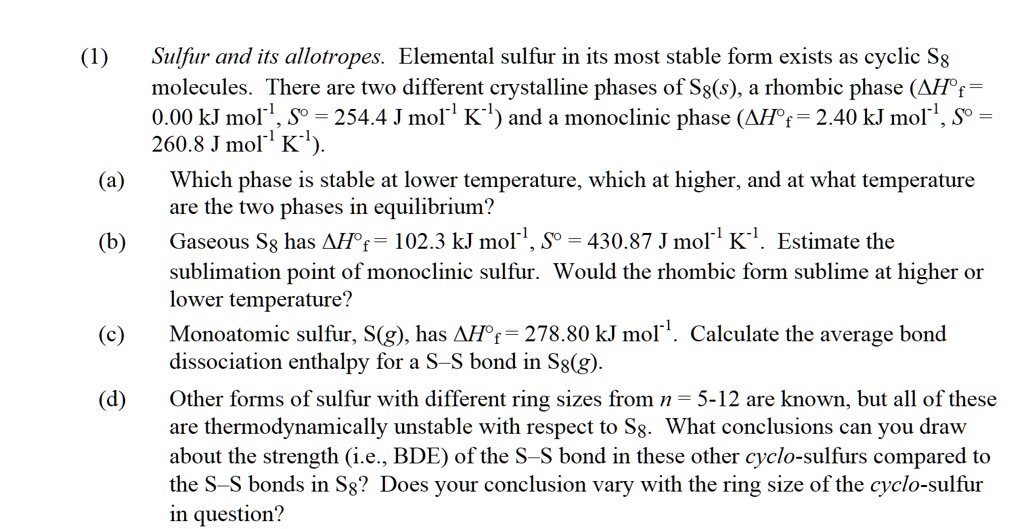 SOLVED: (1) Sulfur and its allotropes. Elemental sulfur in its most ...