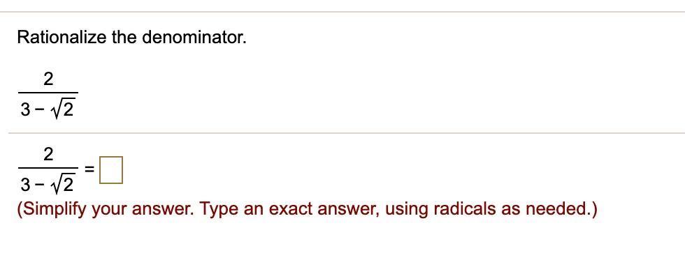 Solved Rationalize The Denominator 2 2 3 12 Simplify Your Answer Type An Exact Answer Using Radicals As Needed 3 V2