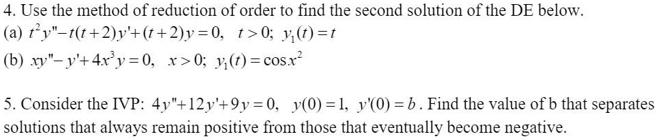 Use the method of reduction of order to find the seco… - SolvedLib