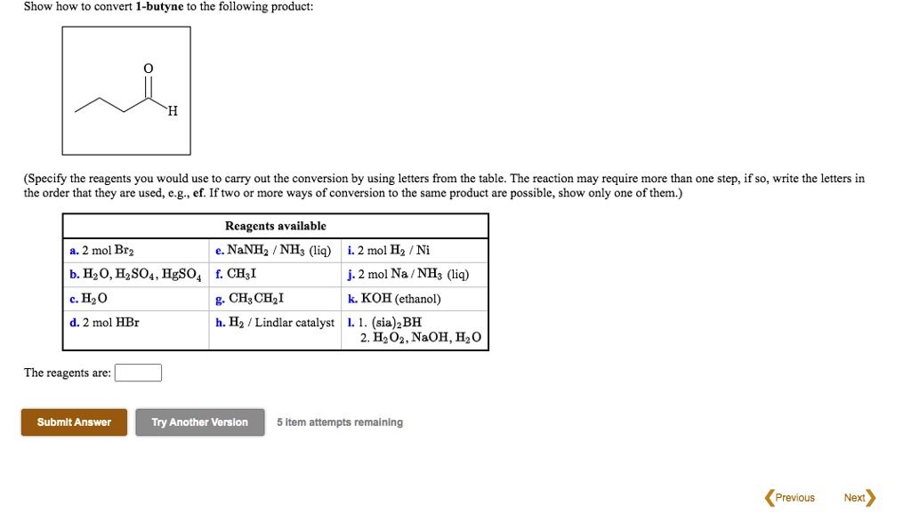 Solved Show How To Convert 1 Butyne To The Following Product Br