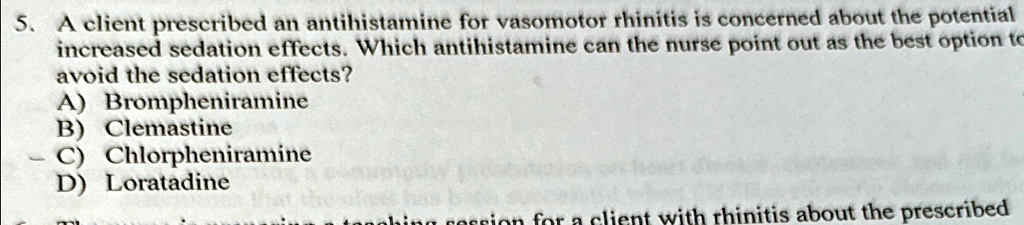 solved-a-client-prescribed-an-antihistamine-for-vasomotor-rhinitis-is